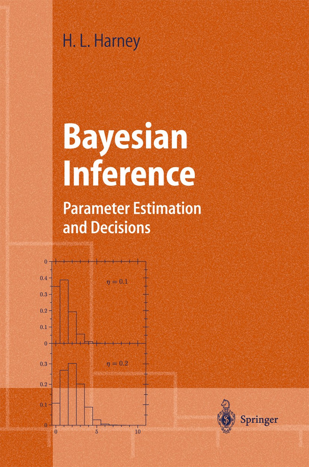 Bayesian Inference: Parameter Estimation and Decisions (Advanced Texts in Physics) book cover by Hanns L. Harney