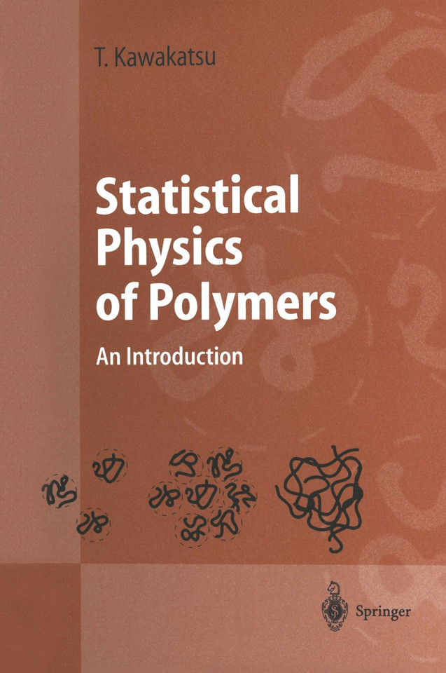 Statistical Physics of Polymers: An Introduction (Advanced Texts in Physics) book cover by Toshihiro Kawakatsu