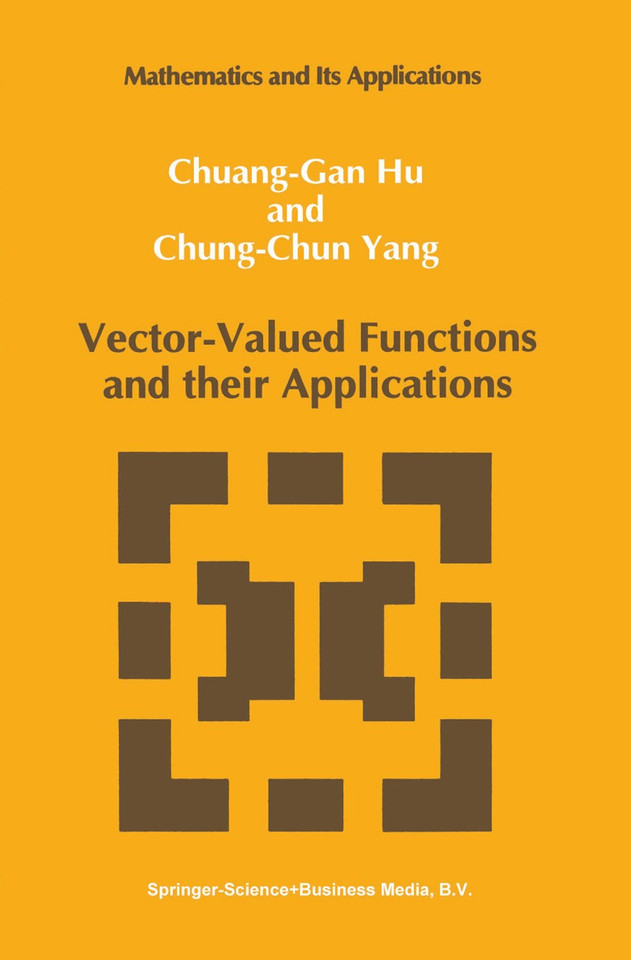 Vector-Valued Functions and their Applications (Mathematics and its Applications #3) book cover by Chuang-Gan Hu, Chung-Chun Yang