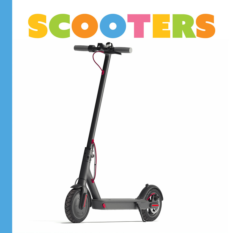 Scooters (Starting Out) book cover by Lori Dittmer