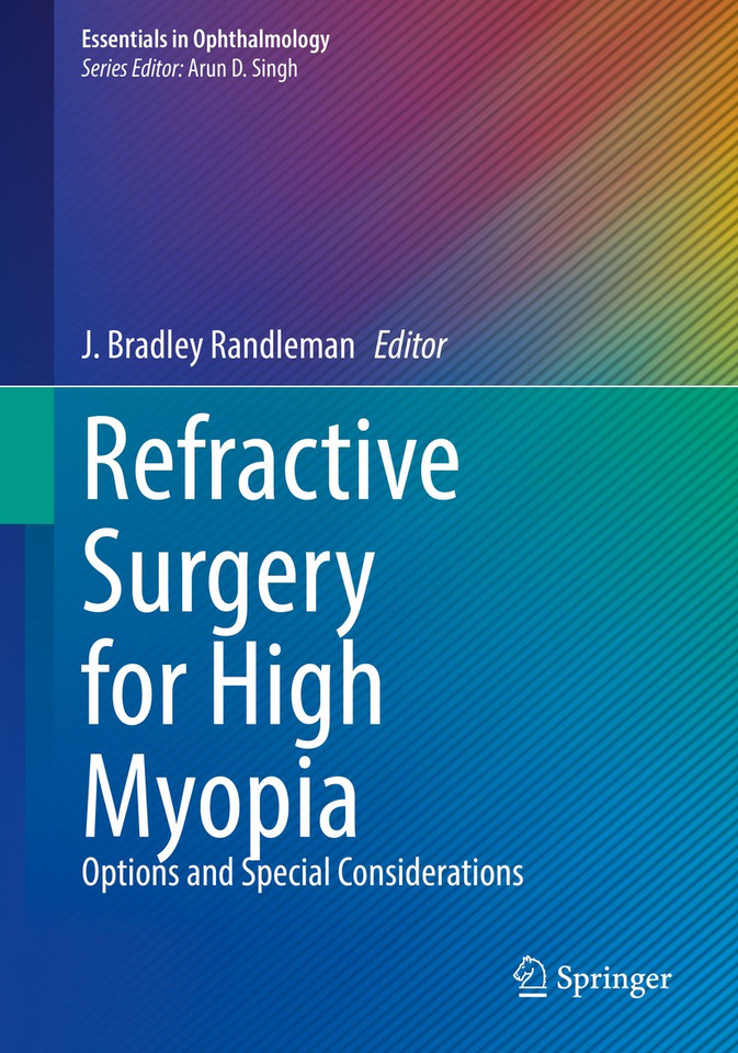 Refractive Surgery for High Myopia: Options and Special Considerations (Essentials in Ophthalmology) book cover by 