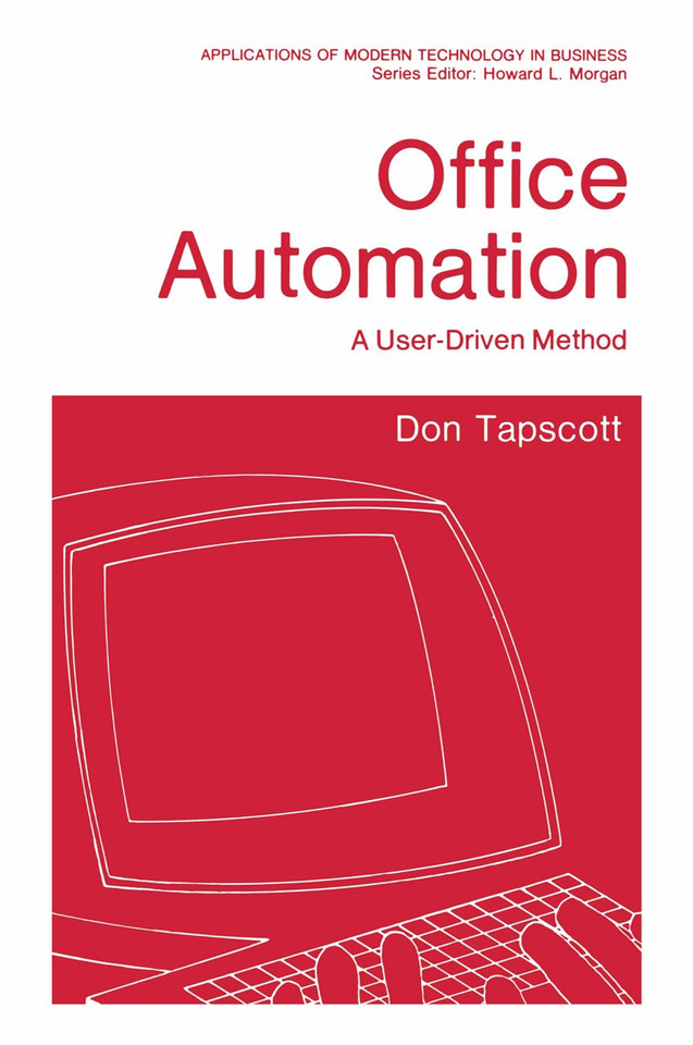 Office Automation: A User-Driven Method (Applications of Modern Technology in Business) book cover by Don Tapscott