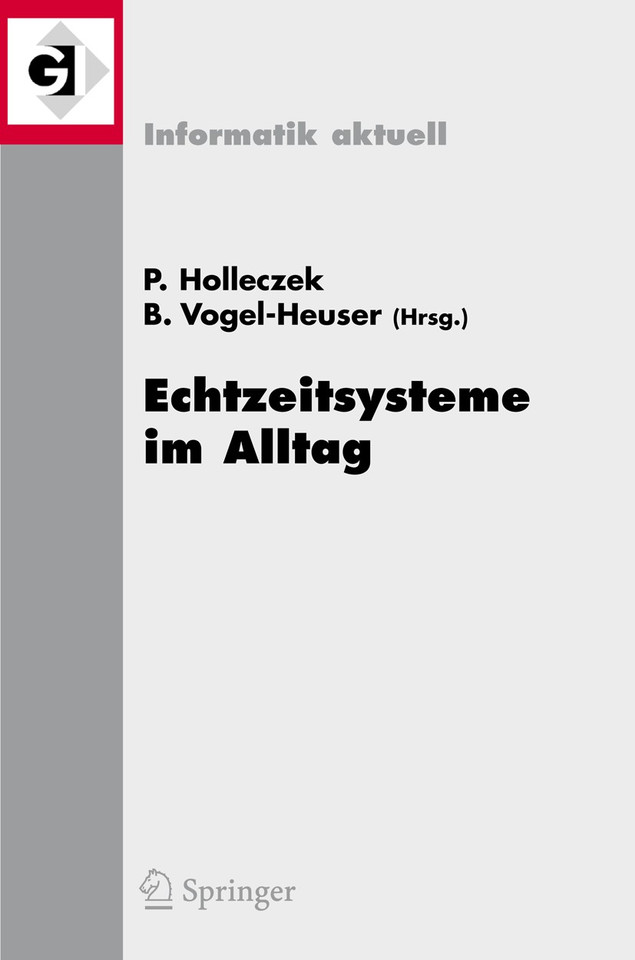 Echtzeitsysteme im Alltag: Fachtagung der GI-Fachgruppe Echtzeitsysteme (RT), Boppard, 30. November/1. Dezember 2006 (Informatik aktuell) book cover by 