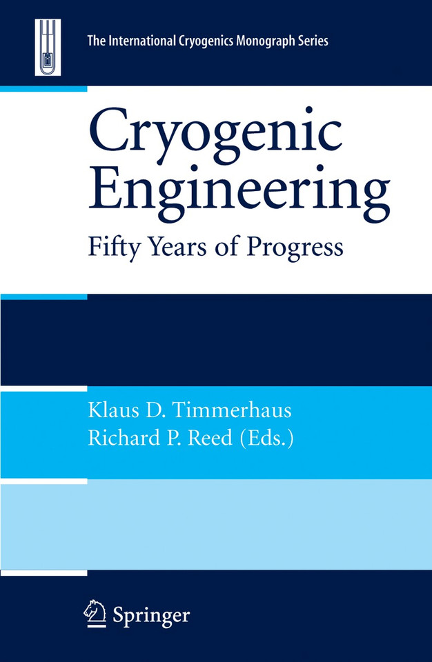 Cryogenic Engineering: Fifty Years of Progress (International Cryogenics Monograph Series) book cover by 