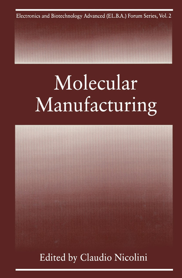 Molecular Manufacturing (Electronics and Biotechnology Advanced (Elba) Forum Series #2) book cover by 
