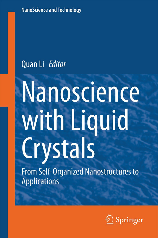 Nanoscience with Liquid Crystals: From Self-Organized Nanostructures to Applications (NanoScience and Technology) book cover by 