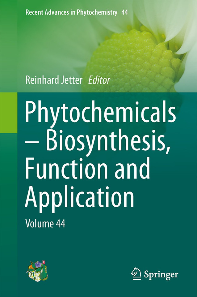 Phytochemicals – Biosynthesis, Function and Application: Volume 44 (Recent Advances in Phytochemistry #44) book cover by 