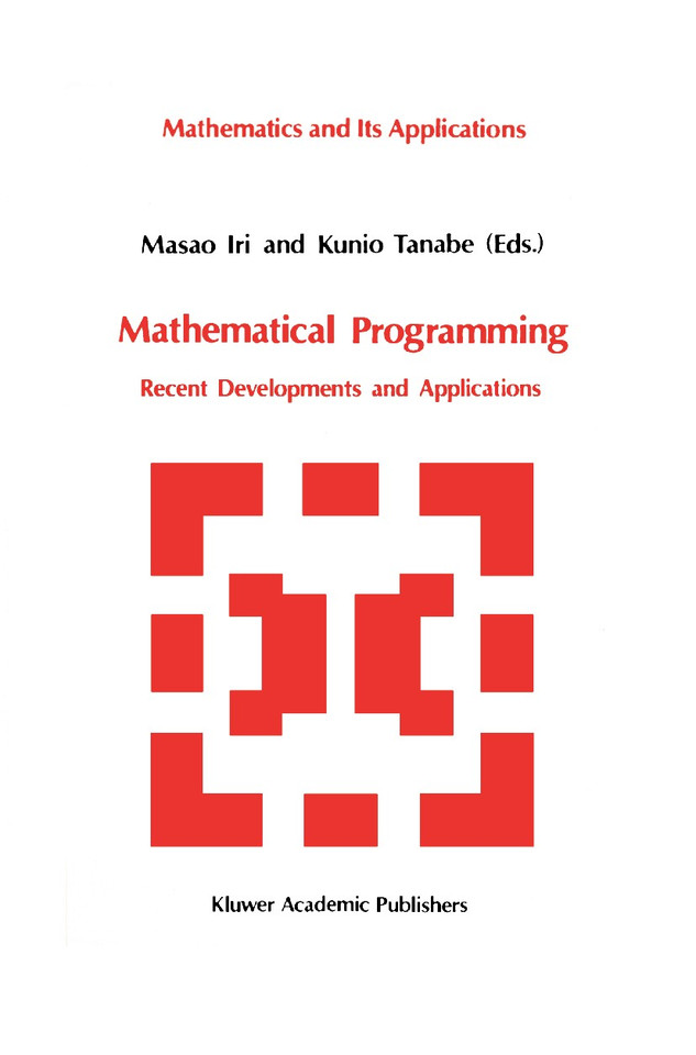 Mathematical Programming: Recent Developments and Applications (Mathematics and its Applications #6) book cover by 
