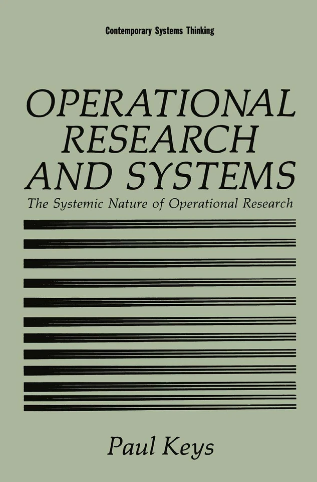 Operational Research and Systems: The Systemic Nature of Operational Research (Contemporary Systems Thinking) book cover by Paul Keys