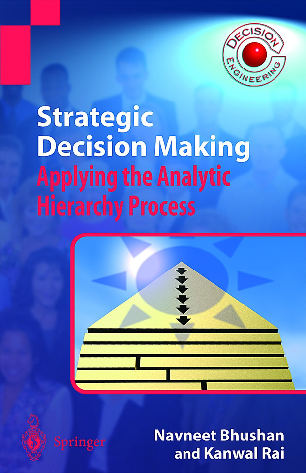 Strategic Decision Making: Applying the Analytic Hierarchy Process (Decision Engineering) book cover by Navneet Bhushan, Kanwal Rai