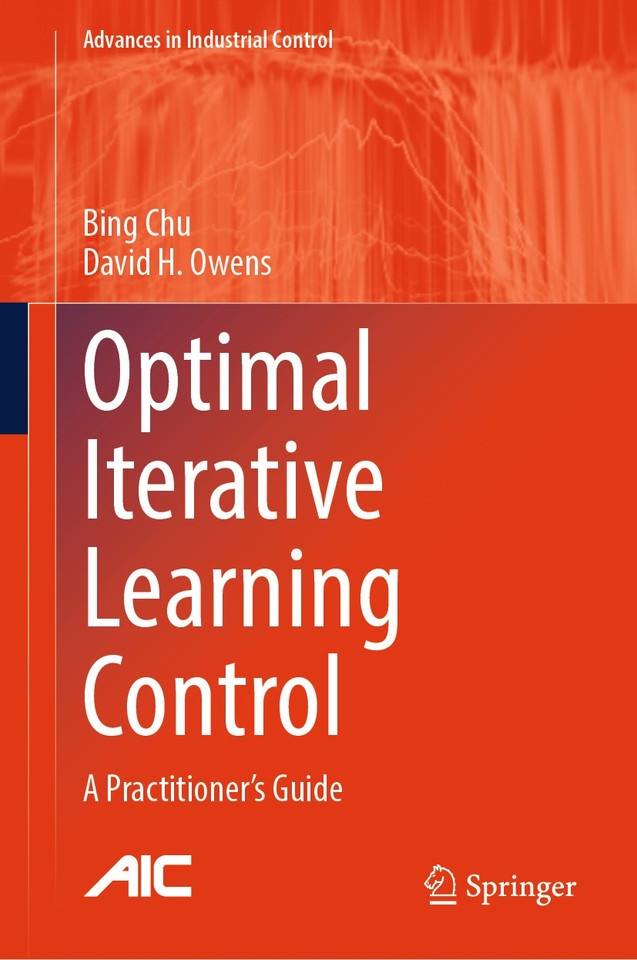 Optimal Iterative Learning Control: A Practitioner's Guide (Advances in Industrial Control) book cover by Bing Chu, David H. Owens