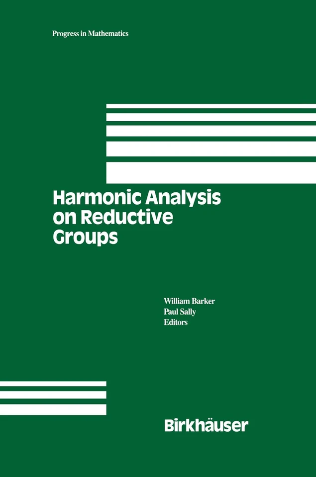 Harmonic Analysis on Reductive Groups (Progress in Mathematics #101) book cover by 