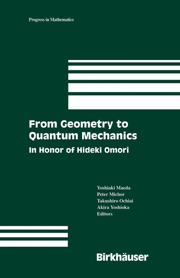 From Geometry to Quantum Mechanics: In Honor of Hideki Omori (Progress in Mathematics #252) book cover by 