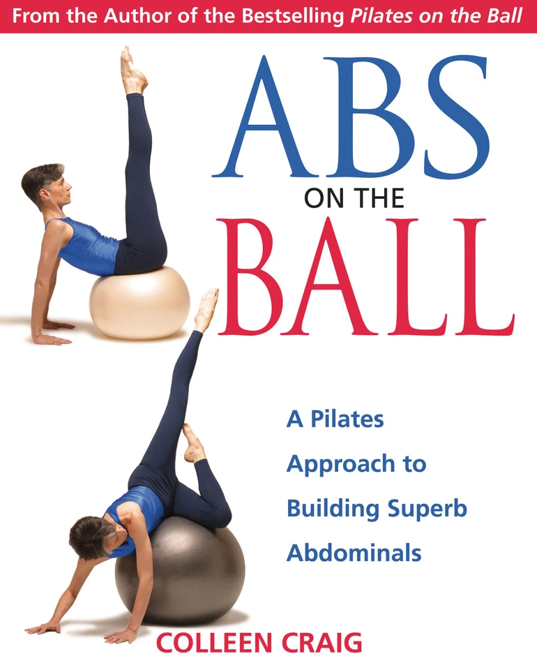 Abs on the Ball: A Pilates Approach to Building Superb Abdominals book cover by Colleen Craig