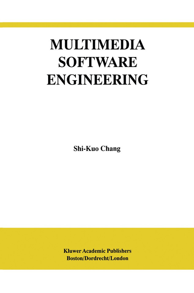 Multimedia Software Engineering (International Series in Software Engineering #7) book cover by Shi-Kuo Chang