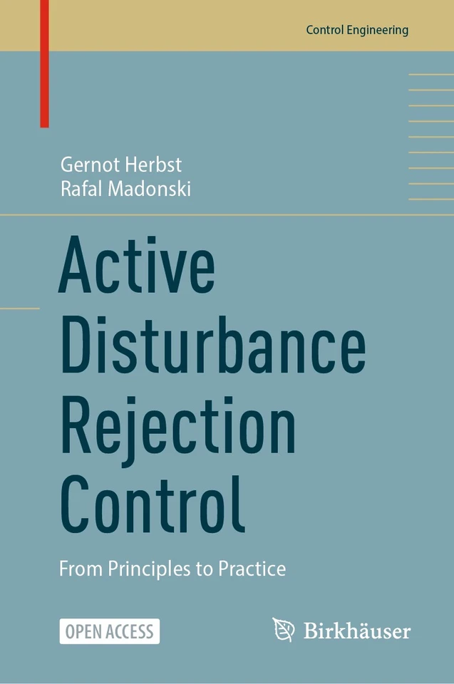 Active Disturbance Rejection Control: From Principles to Practice (Control Engineering) book cover by Gernot Herbst, Rafal Madonski