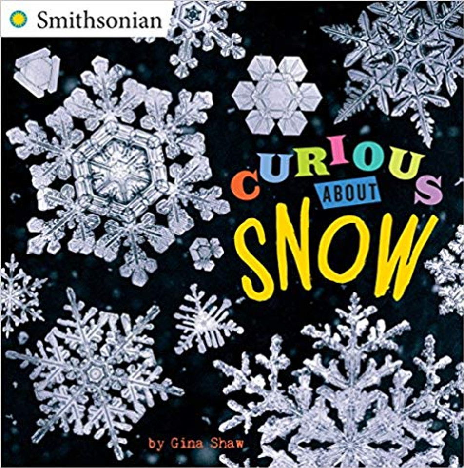 Curious about Snow ( Smithsonian ) Cover