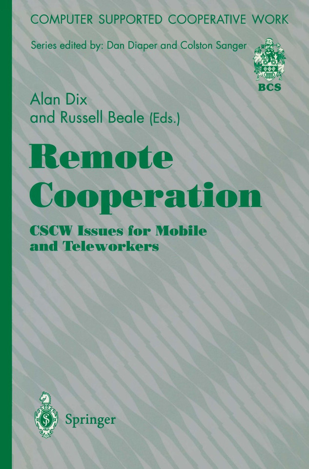 Remote Cooperation: CSCW Issues for Mobile and Teleworkers (Computer Supported Cooperative Work) book cover by Alan J. Dix, Russell Beale