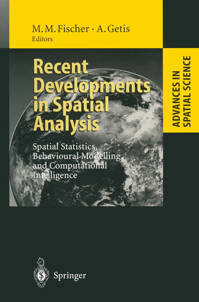 Recent Developments in Spatial Analysis: Spatial Statistics, Behavioural Modelling, and Computational Intelligence (Advances in Spatial Science) book cover by 