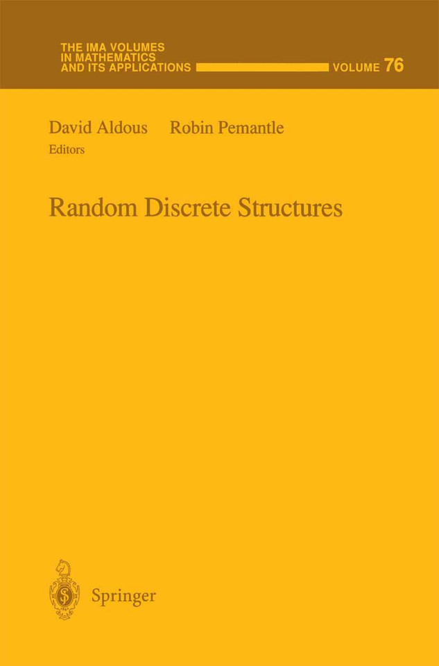 Random Discrete Structures (The IMA Volumes in Mathematics and its Applications #76) book cover by 