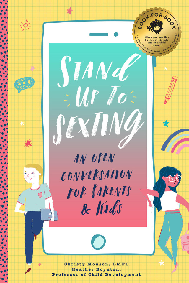 Stand Up to Sexting: An Open Conversation for Parents and Tweens book cover by Heather Boynton, Christy Monson