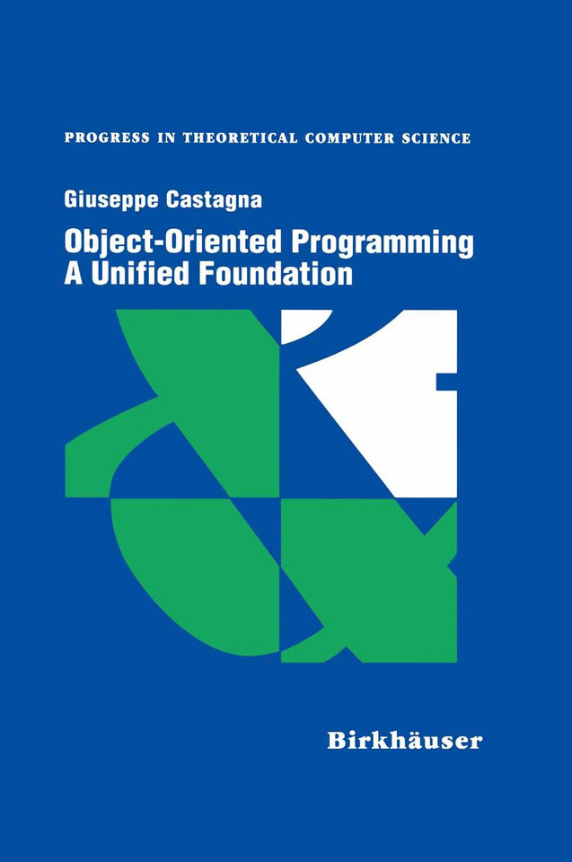 Object-Oriented Programming A Unified Foundation (Progress in Theoretical Computer Science) book cover by Giuseppe Castagna