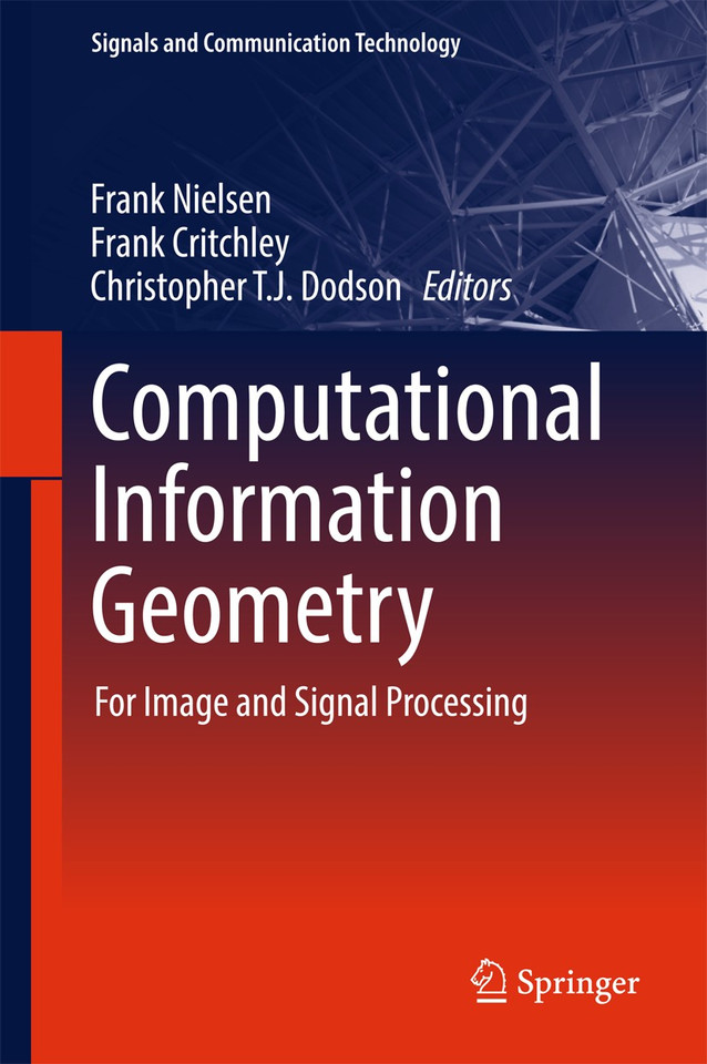 Computational Information Geometry: For Image and Signal Processing (Signals and Communication Technology) book cover by 