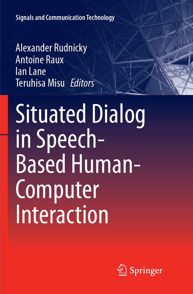 Situated Dialog in Speech-Based Human-Computer Interaction (Signals and Communication Technology) book cover by 