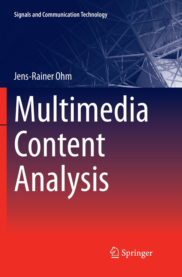 Multimedia Content Analysis (Signals and Communication Technology) book cover by Jens-Rainer Ohm