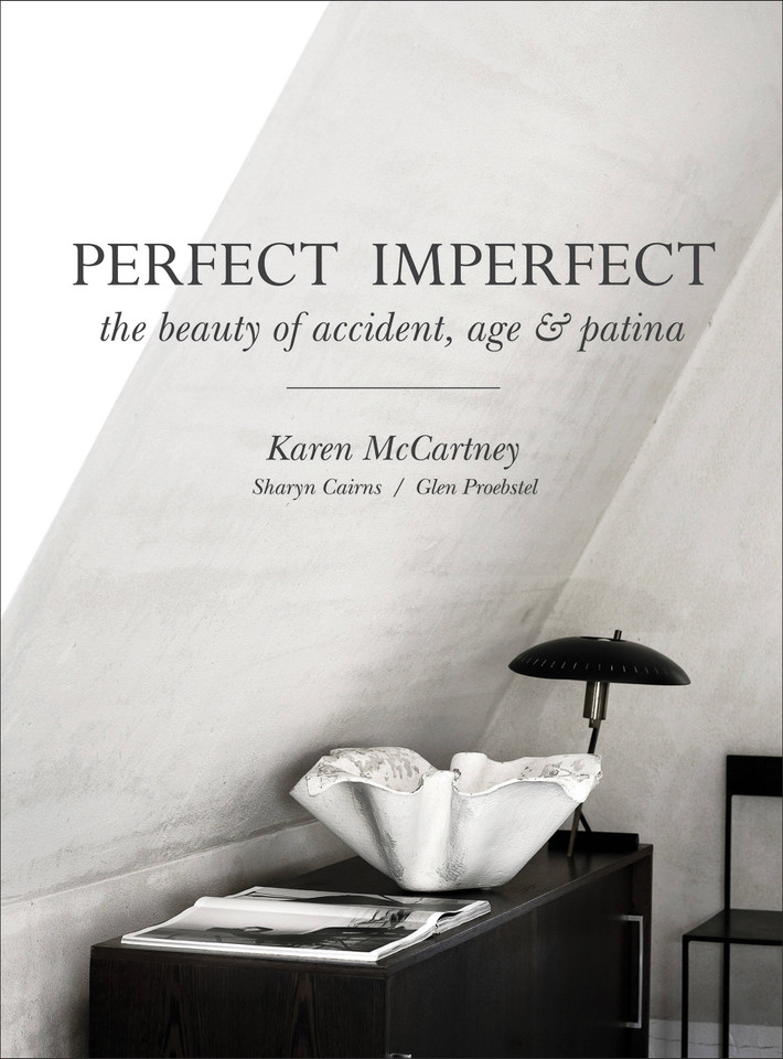 Perfect Imperfect: The Beauty Of Accident Age And Patina book cover by Karen McCartney