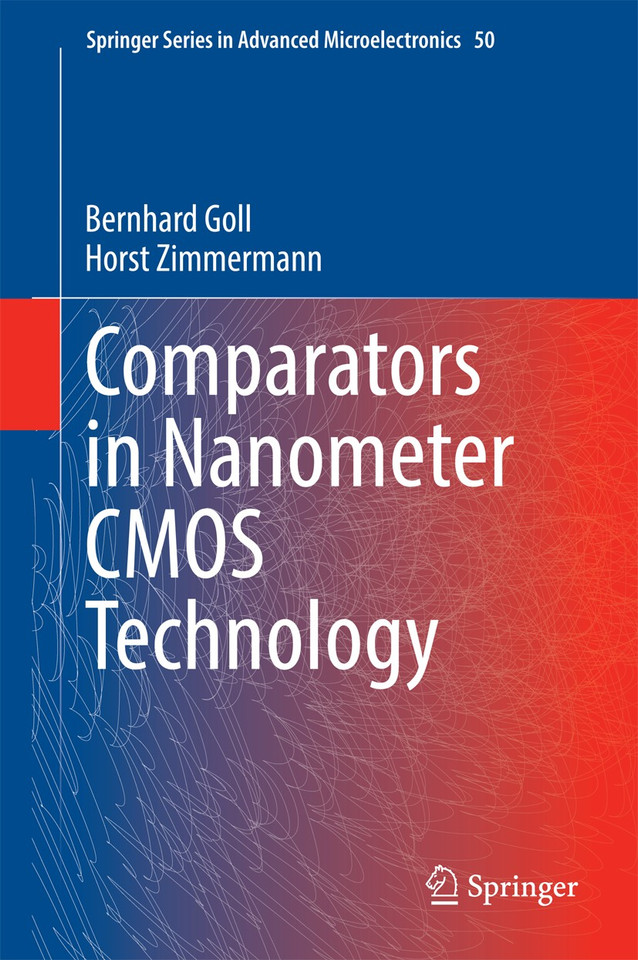 Comparators in Nanometer CMOS Technology (Springer Series in Advanced Microelectronics #50) book cover by Bernhard Goll, Horst Zimmermann