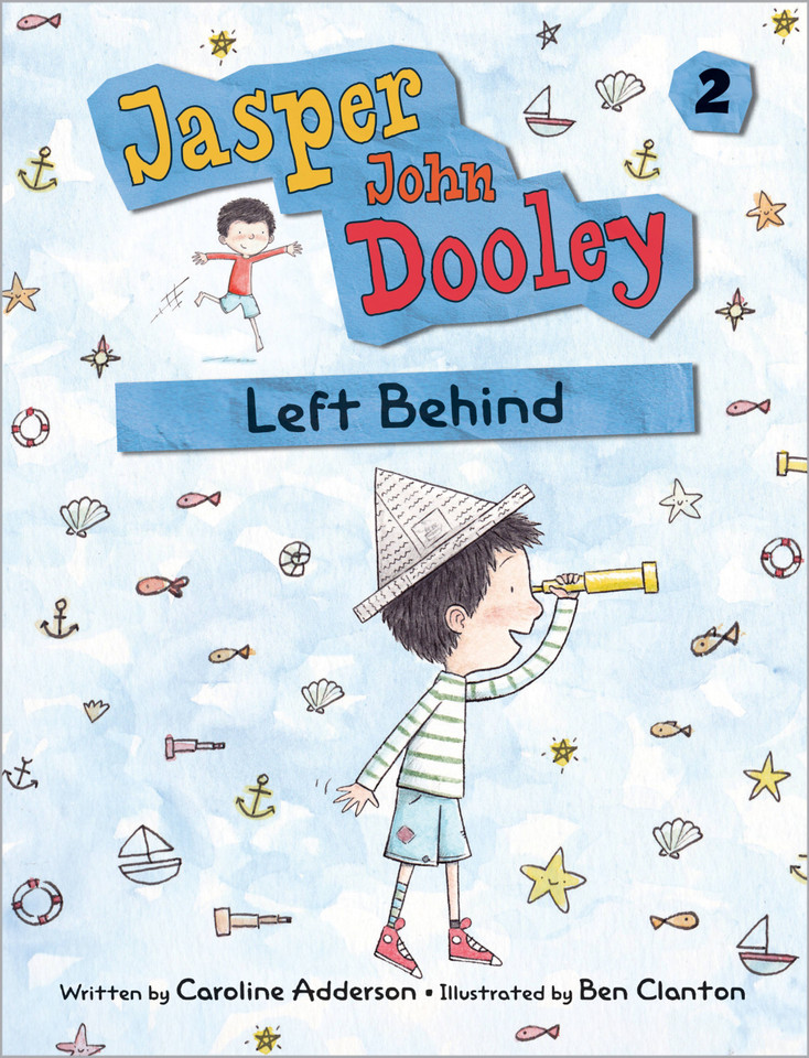 Jasper John Dooley: Left Behind (Jasper John Dooley #2) book cover by Caroline Adderson