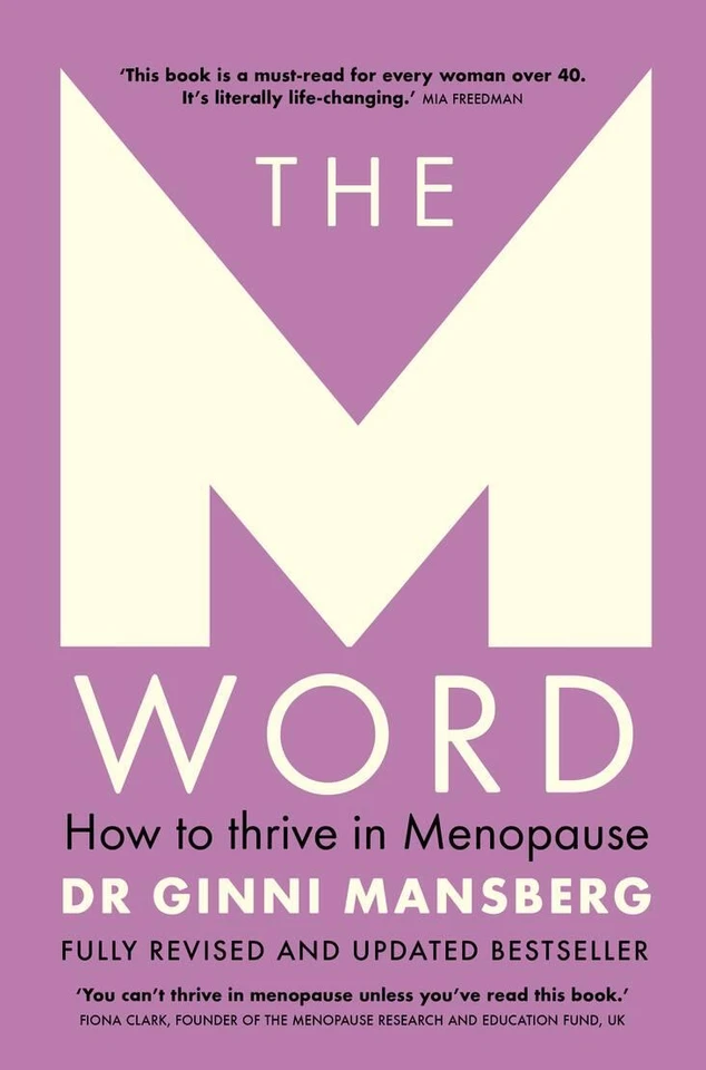 The M Word: How to thrive in menopause; fully revised and updated bestseller book cover by Dr. Ginni Mansberg