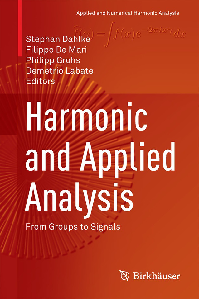 Harmonic and Applied Analysis: From Groups to Signals (Applied and Numerical Harmonic Analysis) book cover by 