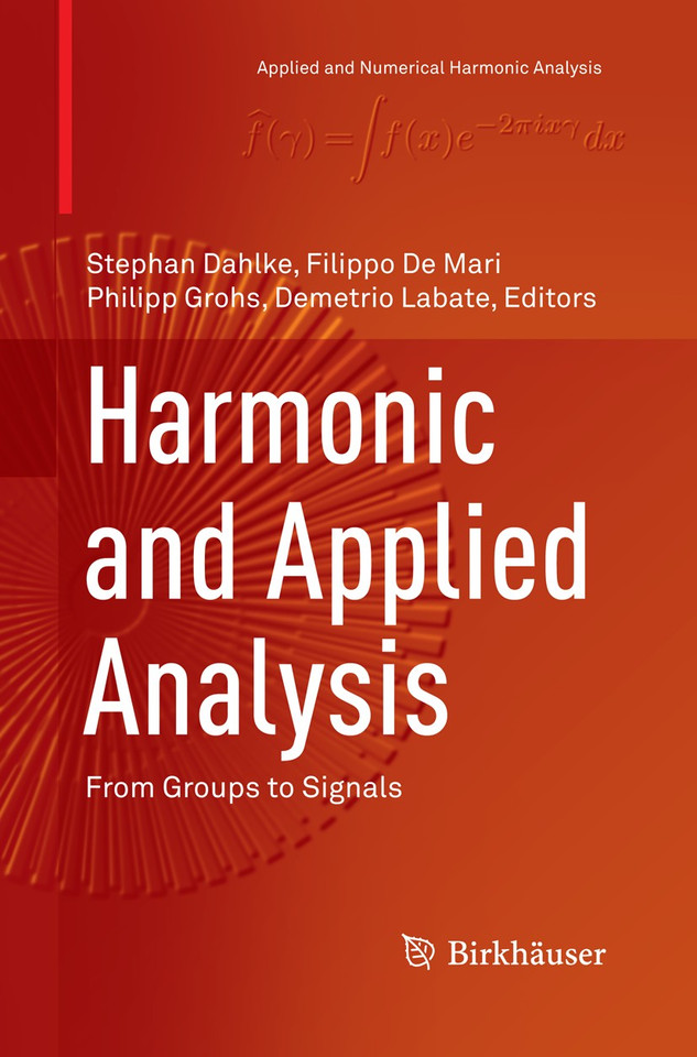 Harmonic and Applied Analysis: From Groups to Signals (Applied and Numerical Harmonic Analysis) book cover by 