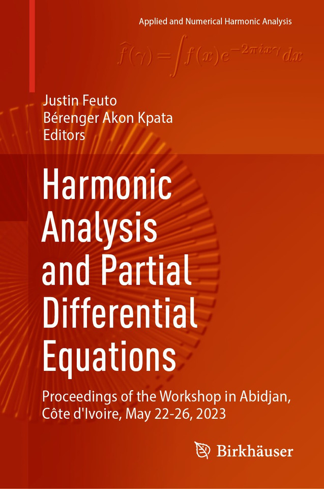 Harmonic Analysis and Partial Differential Equations: Proceedings of the Workshop in Abidjan, Côte d'Ivoire, May 22-26, 2023 (Applied and Numerical Harmonic Analysis) book cover by 