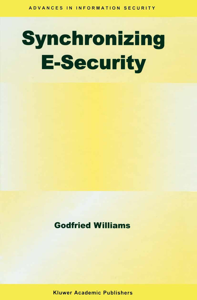 Synchronizing E-Security (Advances in Information Security #10) book cover by Godfried B. Williams