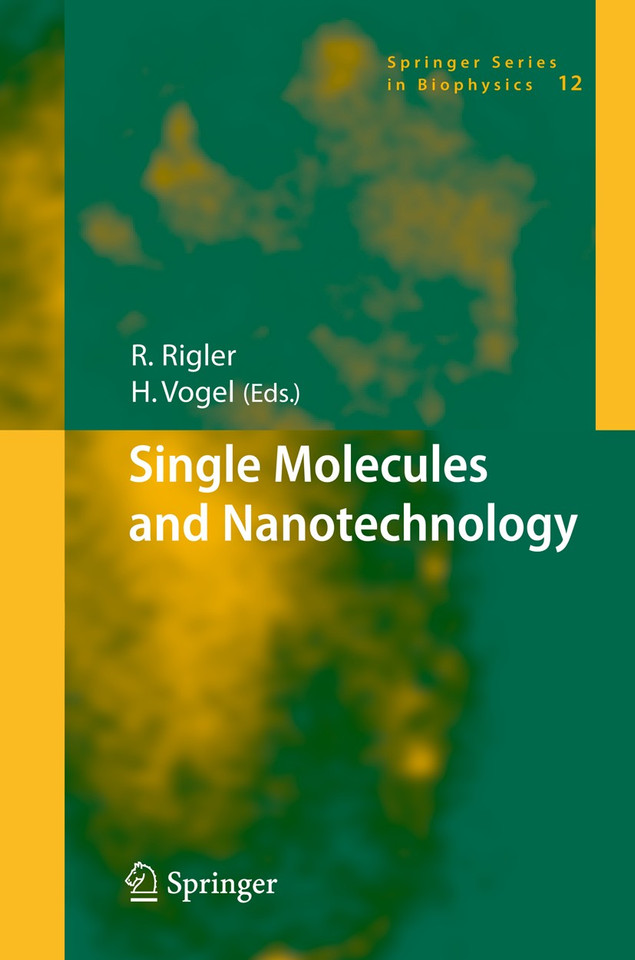 Single Molecules and Nanotechnology (Springer Series in Biophysics #12) book cover by 