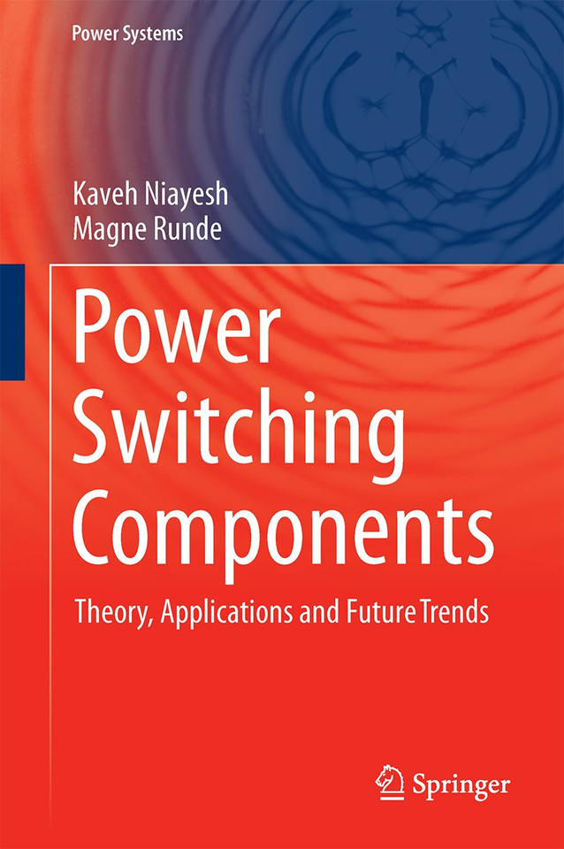 Power Switching Components: Theory, Applications and Future Trends (Power Systems) book cover by Kaveh Niayesh, Magne Runde