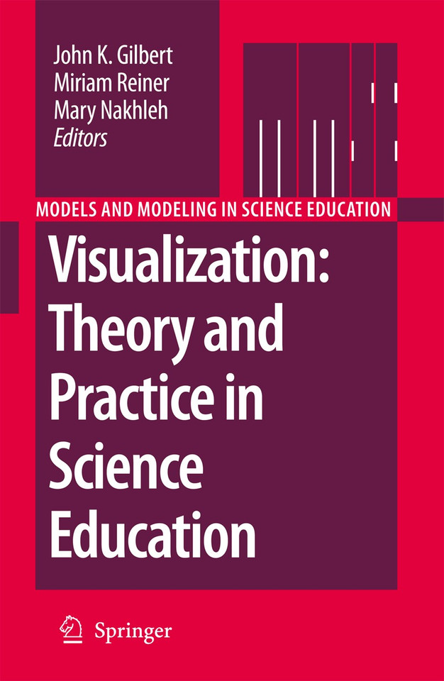Visualization: Theory and Practice in Science Education (Models and Modeling in Science Education #3) book cover by 
