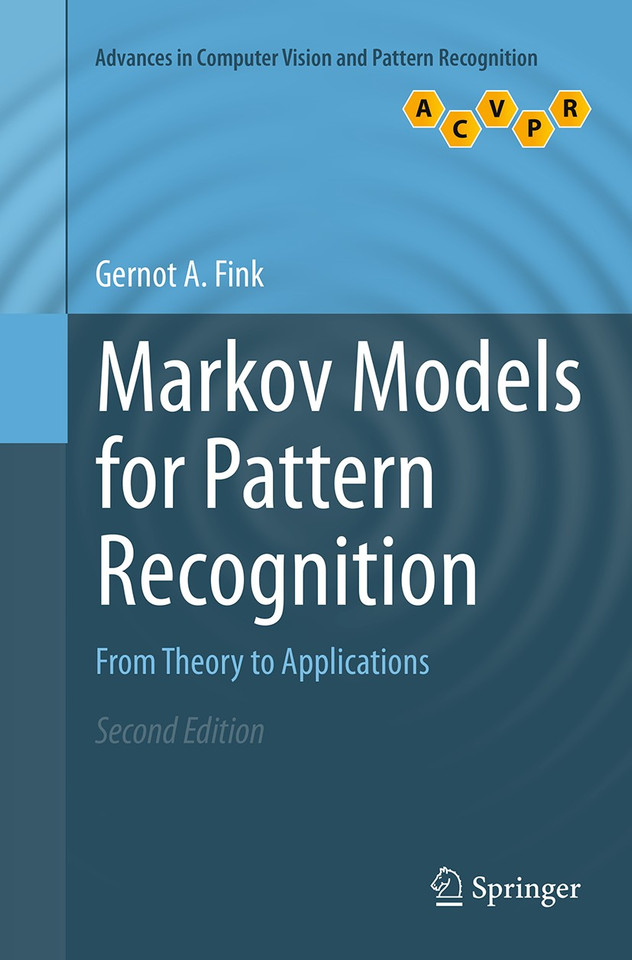 Markov Models for Pattern Recognition: From Theory to Applications (Advances in Computer Vision and Pattern Recognition) book cover by Gernot A. Fink