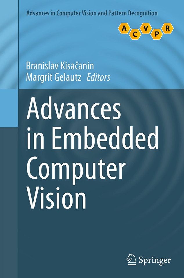 Advances in Embedded Computer Vision (Advances in Computer Vision and Pattern Recognition) book cover by 