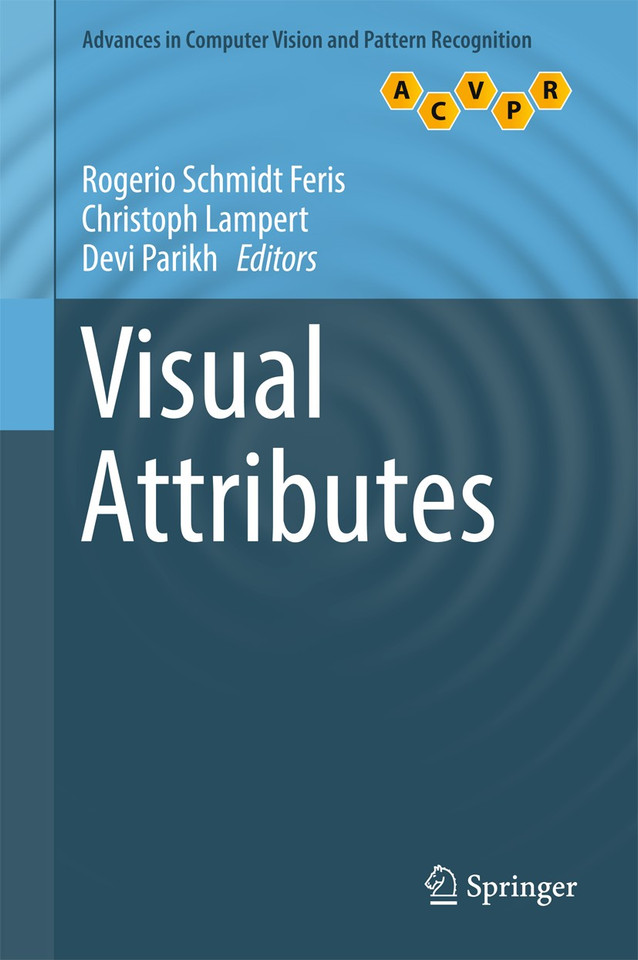 Visual Attributes (Advances in Computer Vision and Pattern Recognition) book cover by 