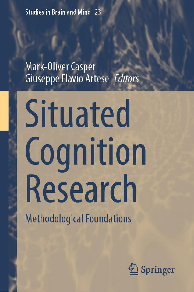 Situated Cognition Research: Methodological Foundations (Studies in Brain and Mind #23) book cover by 