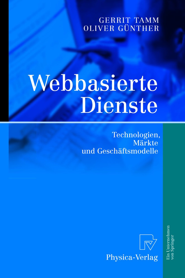 Webbasierte Dienste: Technologien, Märkte und Geschäftsmodelle book cover by Gerrit Tamm, Oliver Günther