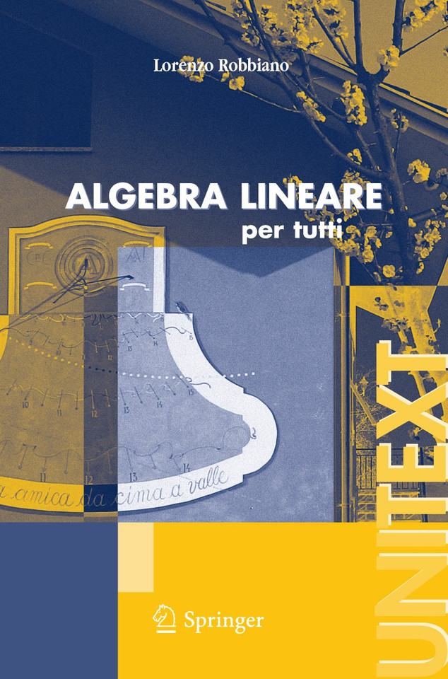 Algebra lineare: per tutti (UNITEXT) book cover by Lorenzo Robbiano
