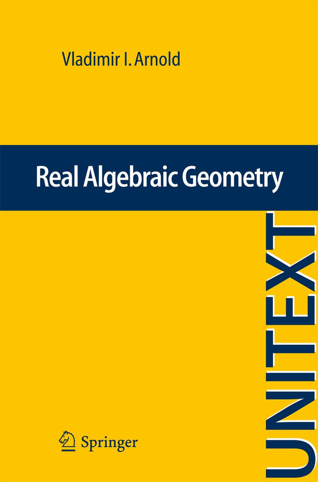 Real Algebraic Geometry (UNITEXT #66) book cover by Vladimir I. Arnold