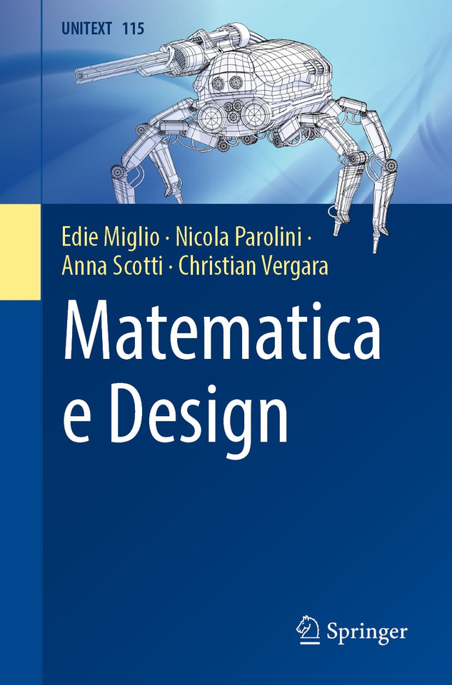 Matematica e Design (UNITEXT #115) book cover by Edie Miglio, Nicola Parolini, Anna Scotti, Christian Vergara