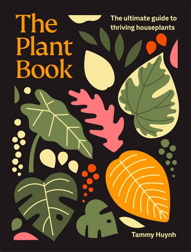 The Plant Book: The ultimate guide to thriving houseplants book cover by Tammy Huynh