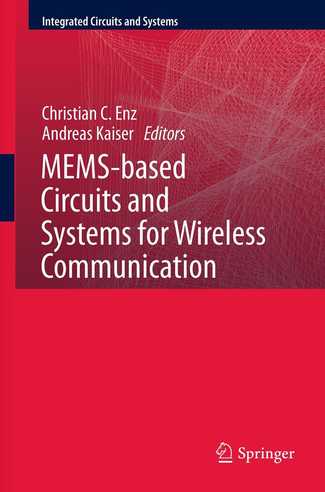 MEMS-based Circuits and Systems for Wireless Communication (Integrated Circuits and Systems) book cover by 